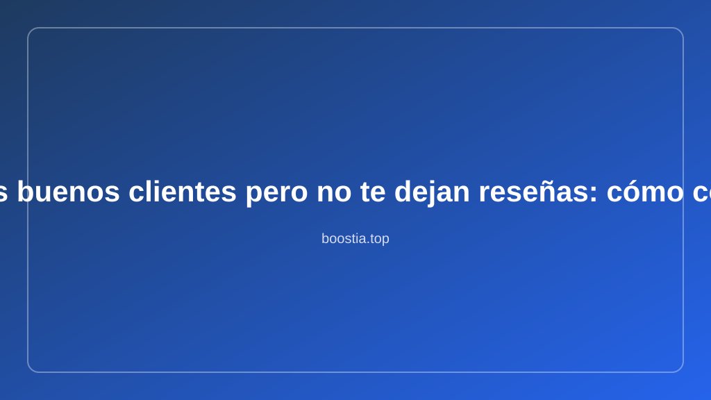 conseguir reseñas de Google
